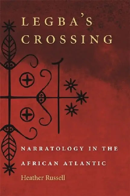 Legba's Crossing by Heather Russell