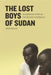 The Lost Boys of Sudan: An American Story of the Refugee Experience by Mark Bixler