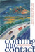 Coming Into Contact: Explorations in Ecocritical Theory and Practice by Ann A. Merrill, Ian Marshall, Daniel J. Philippon