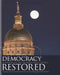 Democracy Restored: A History of the Georgia State Capitol by Anne Farrisee, Timothy Crimmins, Diane Kirkland