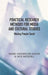 Practical Research Methods for Media and Cultural Studies: Making People Count by Máire Messenger Davies, Nick Mosdell