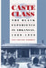 Caste and Class: The Black Experience in Arkansas, 1880-1920 by Fon Louise Gordon