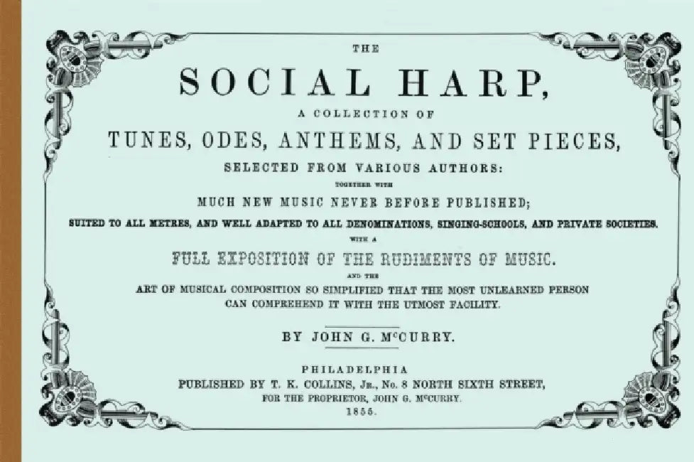The Social Harp by Daniel W. Patterson, John F. Garst, John G. McCurry