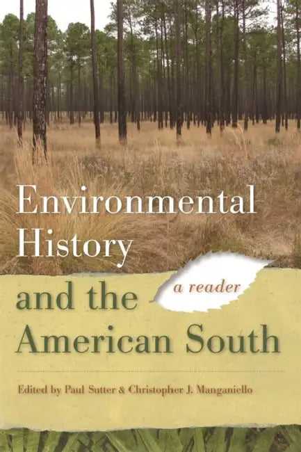 Environmental History and the American South: A Reader by Jack Temple Kirby, S. Max Edelson, Paul S. Sutter