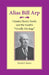 Alias Bill Arp: Charles Henry Smith and the South's Goodly Heritage by David B. Parker