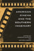 American Cinema and the Southern Imaginary by Briallen Hopper, Chris Cagel, Christopher J. Smith