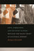Love, Liberation, and Escaping Slavery: William and Ellen Craft in Cultural Memory by Barbara McCaskill