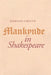 Mankynde in Shakespeare by Edmund Creeth
