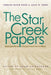 The Star Creek Papers by Adam Fairclough, Horace Mann Bond, Julia W. Bond