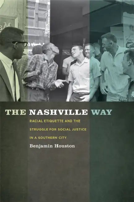 The Nashville Way by Benjamin Houston