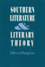 Southern Literature and Literary Theory by Jefferson Humphries