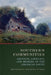 Southern Communities: Identity, Conflict, and Memory in the American South by Steven E. Nash