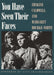 You Have Seen Their Faces by Erskine Caldwell, Margaret Bourke-White, Alan Trachtenberg
