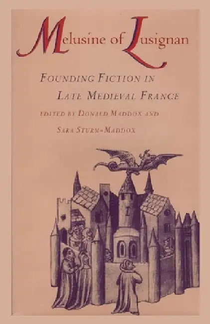 Melusine of Lusignan by Donald Maddox