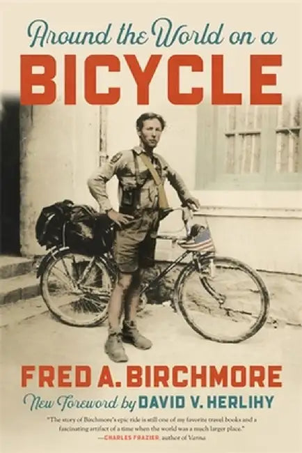 Around the World on a Bicycle by Fred A. Birchmore