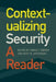 Contextualizing Security: A Reader by Kurt W. Jefferson