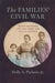 The Families' Civil War: Black Soldiers and the Fight for Racial Justice by Holly A. Pinheiro Jr