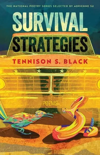 Survival Strategies: Poems by Tennison S. Black