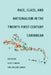 Race, Class, and Nationalism in the Twenty-First-Century Caribbean by Scott Timcke