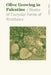 Olive Growing in Palestine: Stories of Everyday Forms of Resistance by Juman Simaan