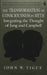 The Transformation of Consciousness in Myth: Integrating the Thought of Jung and Campbell by Barry R. Arnold, John Tigue