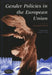 Gender Policies in the European Union: Foreword by Louise A. Tilly by Margherita Repetto-Alaia, Mariagrazia Rossilli