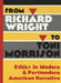 From Richard Wright to Toni Morrison: Ethics in Modern and Postmodern American Narrative by Yoshinobu Hakutani, Jeffrey J. Folks