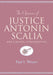 The Opinions of Justice Antonin Scalia: The Caustic Conservative by David A. Schultz, Paul I. Weizer