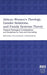African Women's Theology, Gender Relations, and Family Systems Theory: Pastoral Theological Considerations and Guidelines for Care and Counseling by Mpyana Fulgence Nyengele