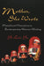 Mother, She Wrote: Matrilineal Narratives in Contemporary Women's Writing by Yi-Lin Yu