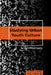 Studying Urban Youth Culture Primer by Shirley R. Steinberg, Joe L. Kincheloe, Greg Dimitriadis
