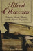 Blood Obsession: Vampires, Genre, and the Compulsion to Repeat by Jörg Waltje
