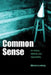 Common Sense: Its History, Method, and Applicability by Marion Ledwig