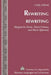 Rewriting Rewriting: Marguerite Duras, Annie Ernaux, and Marie Redonnet by Michael G. Paulson, Tamara Alvarez-Detrell, Cathy Jellenik