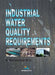 Industrial Water Quality Requirements by Natarajan Manivasakam