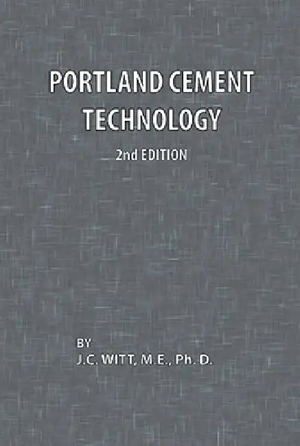 Portland Cement Technology 2nd Edition by J. C. Witt