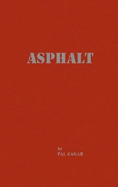 Asphalt by Pal Zakar