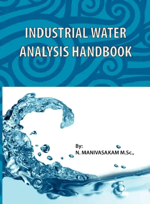 Industrial Water Analysis Handbook by Natarajan Manivasakam