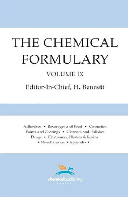 The Chemical Formulary, Volume 9 by H. Bennett