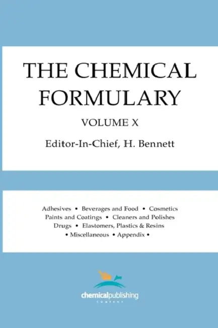 The Chemical Formulary, Volume 10 by H. Bennett