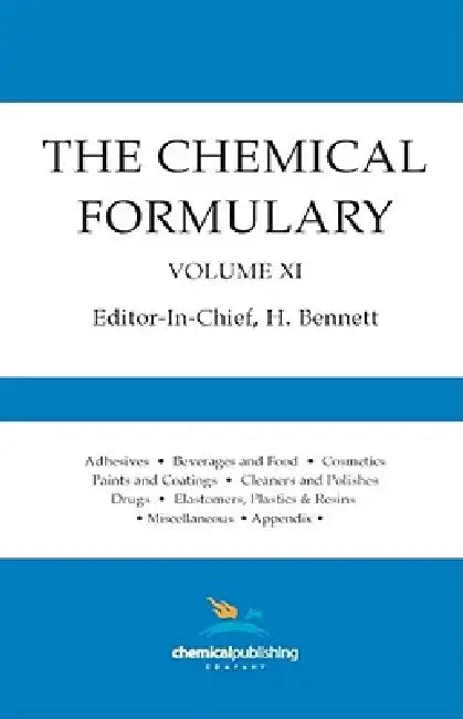 The Chemical Formulary, Volume 11 by H. Bennett
