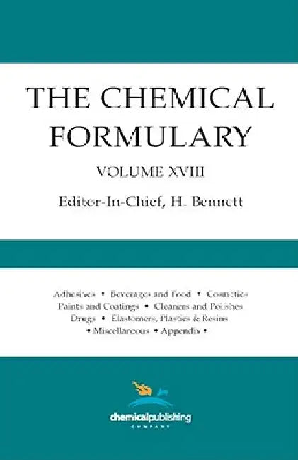 The Chemical Formulary, Volume 18 by H. Bennett