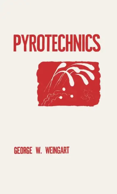 Pyrotechnics by George W. Weingart