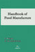 Handbook of Food Manufacture by F. Fiene, Saul Blumenthal