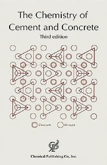 The Chemistry of Cement and Concrete 3rd ed. by F. M. Lea
