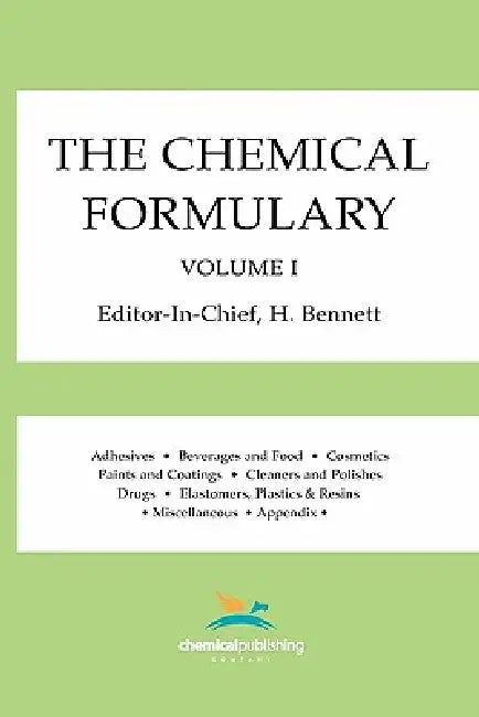 The Chemical Formulary, Volume 1 by H. Bennett