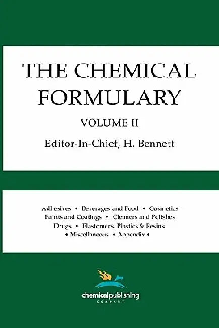 The Chemical Formulary, Volume 2 by H. Bennett