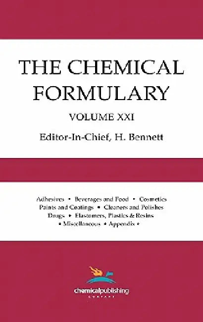 The Chemical Formulary, Volume 21 by H. Bennett
