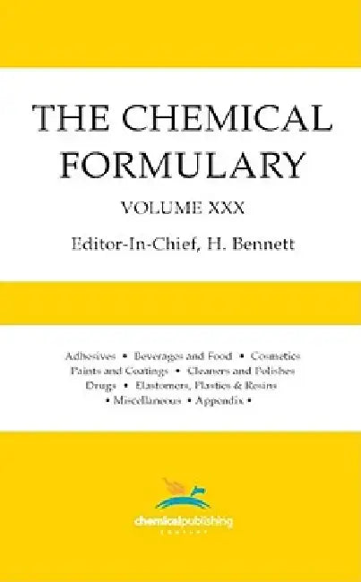 The Chemical Formulary, Volume 30 by H. Bennett