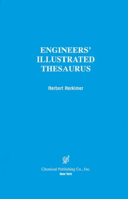 Engineers' Illustrated Thesaurus by Herbert Herkimer